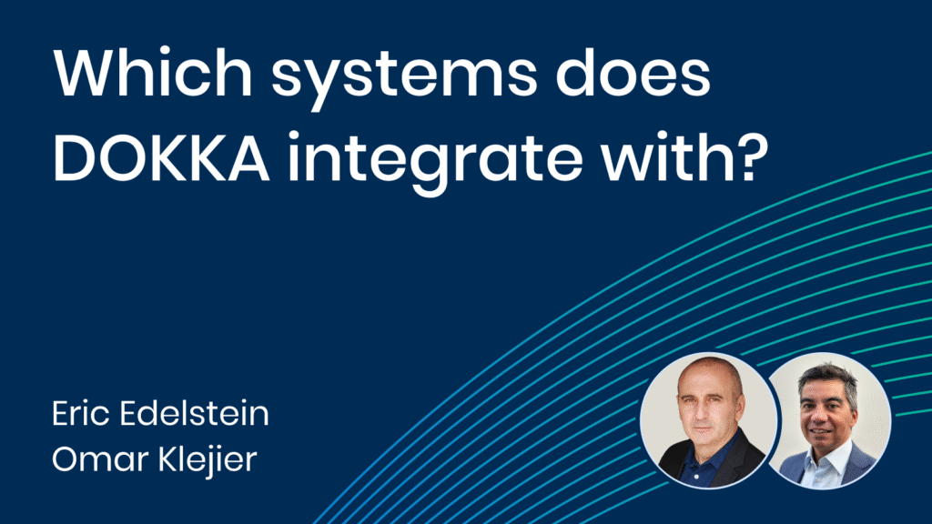 Live Q&A With DOKKA: Which systems does DOKKA integrate with?