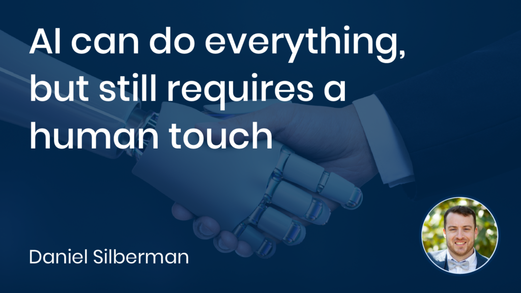 AI can do everything, but still requires a human touch