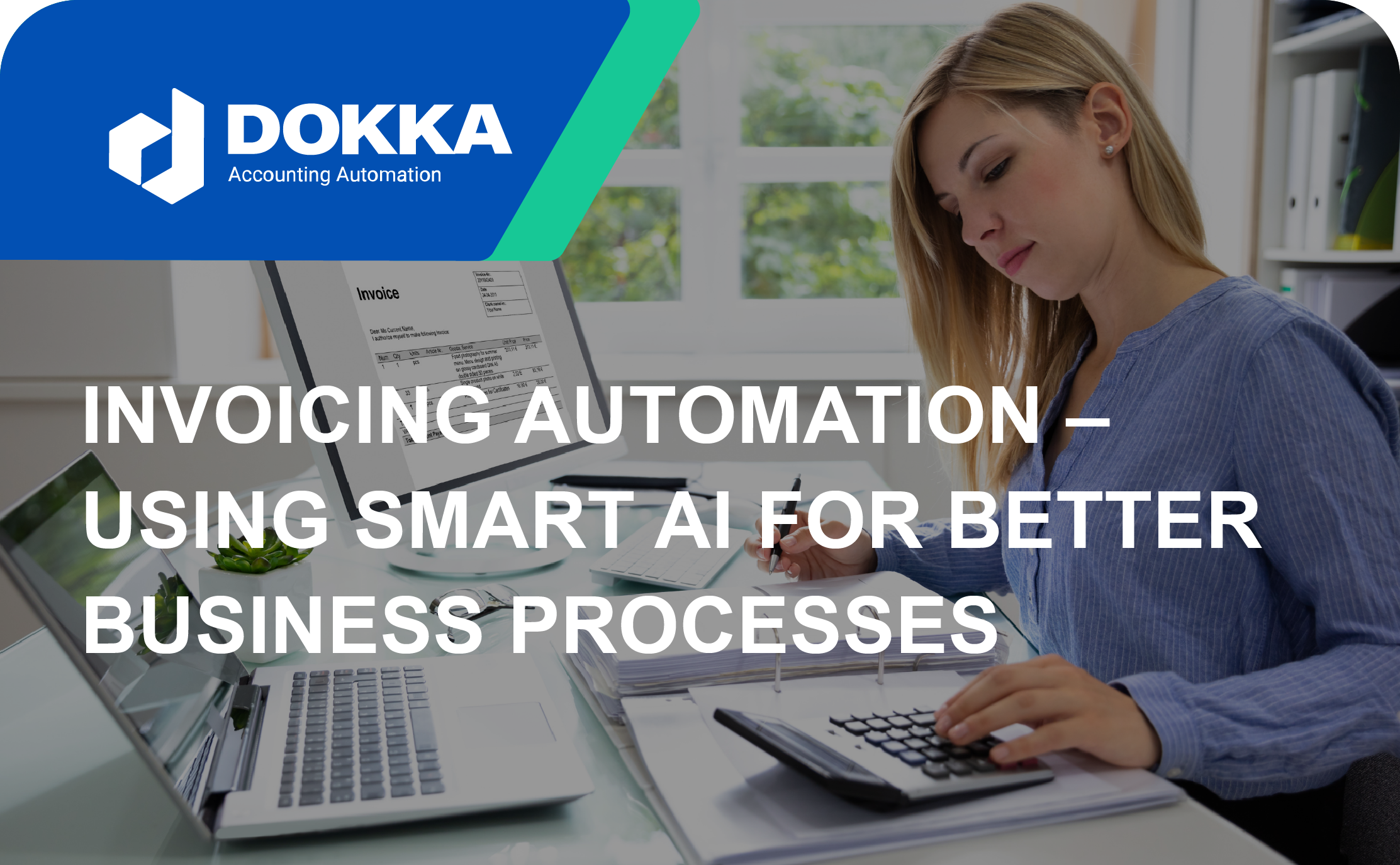 Invoicing automation – Using smart AI for better business processes