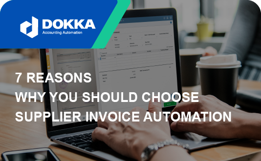 Read more about the article 7 Reasons Why You Should Choose Supplier Invoice Automation