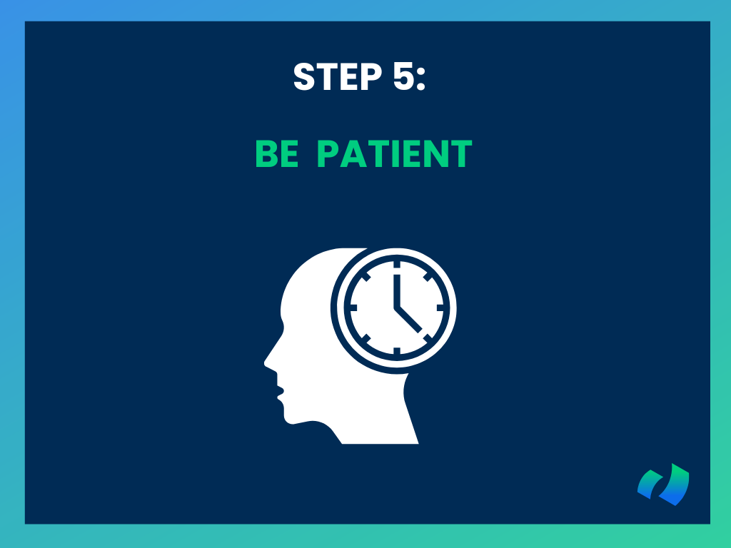 Be Patient