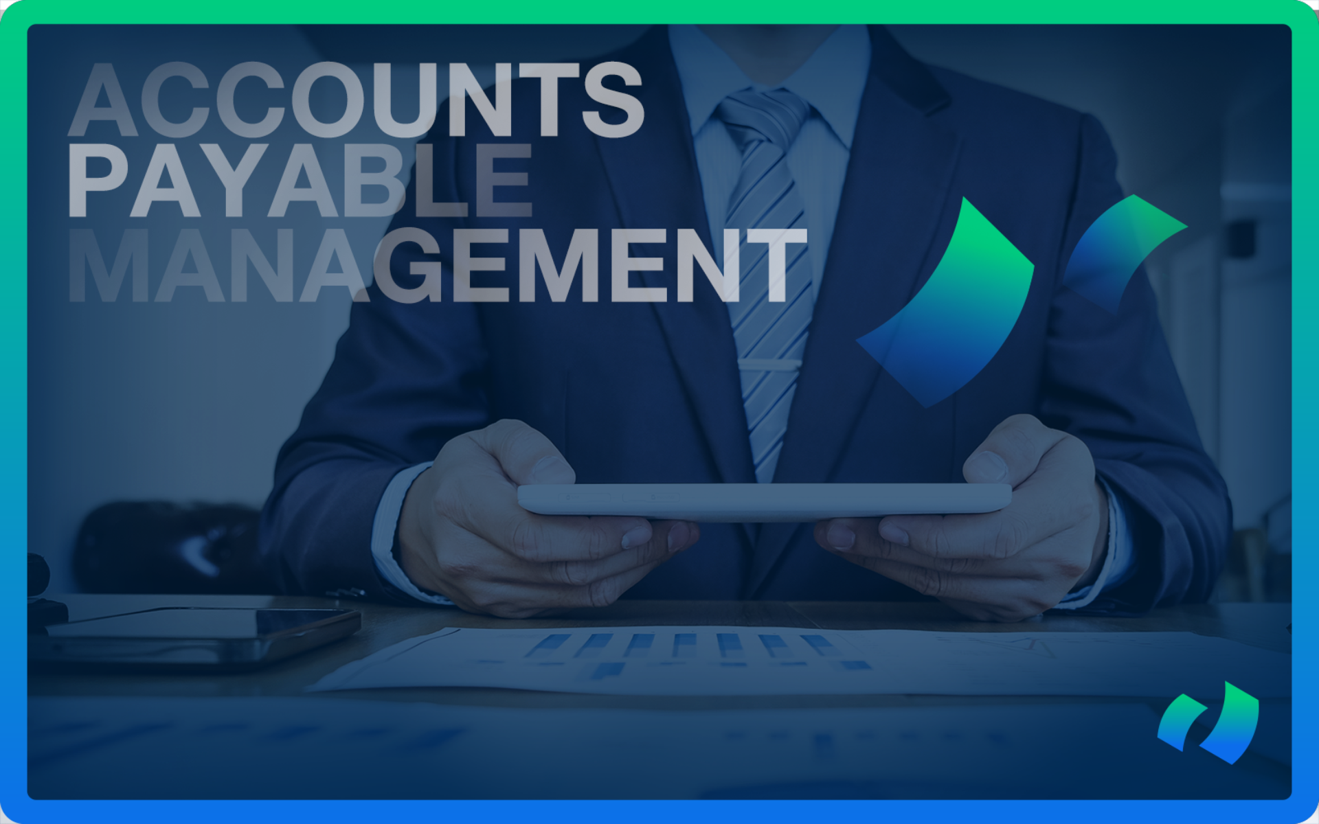 7 Accounts Payable Management Tips