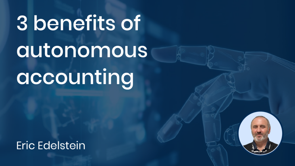 3 Benefits of Autonomous Accounting