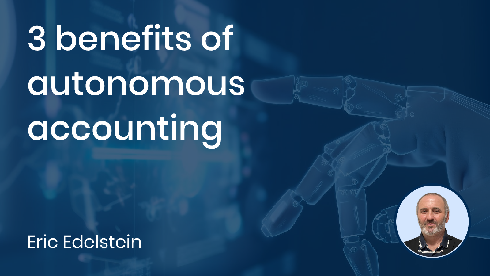 Read more about the article 3 Benefits of Autonomous Accounting