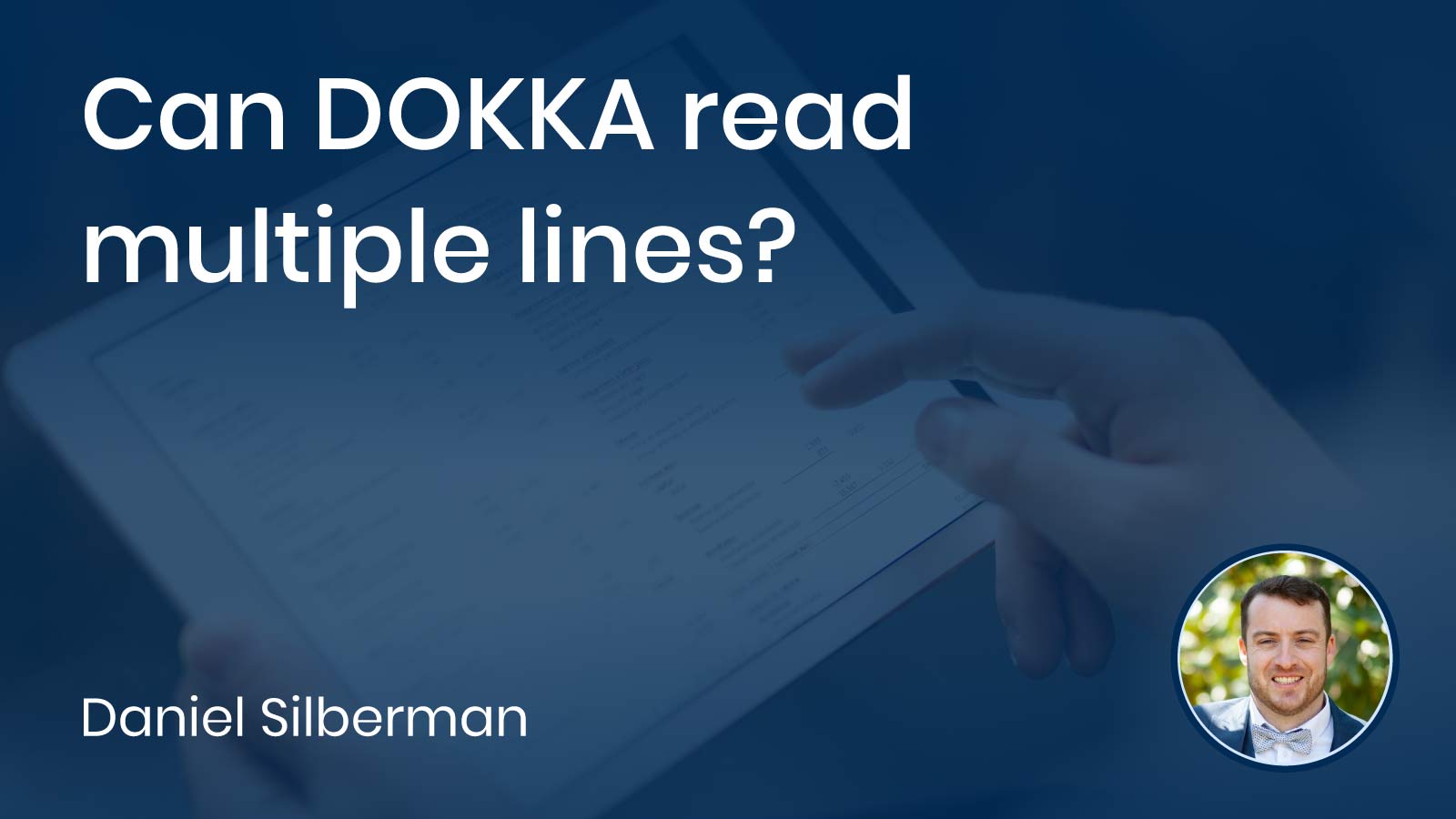 Read more about the article Can DOKKA read multiple lines?