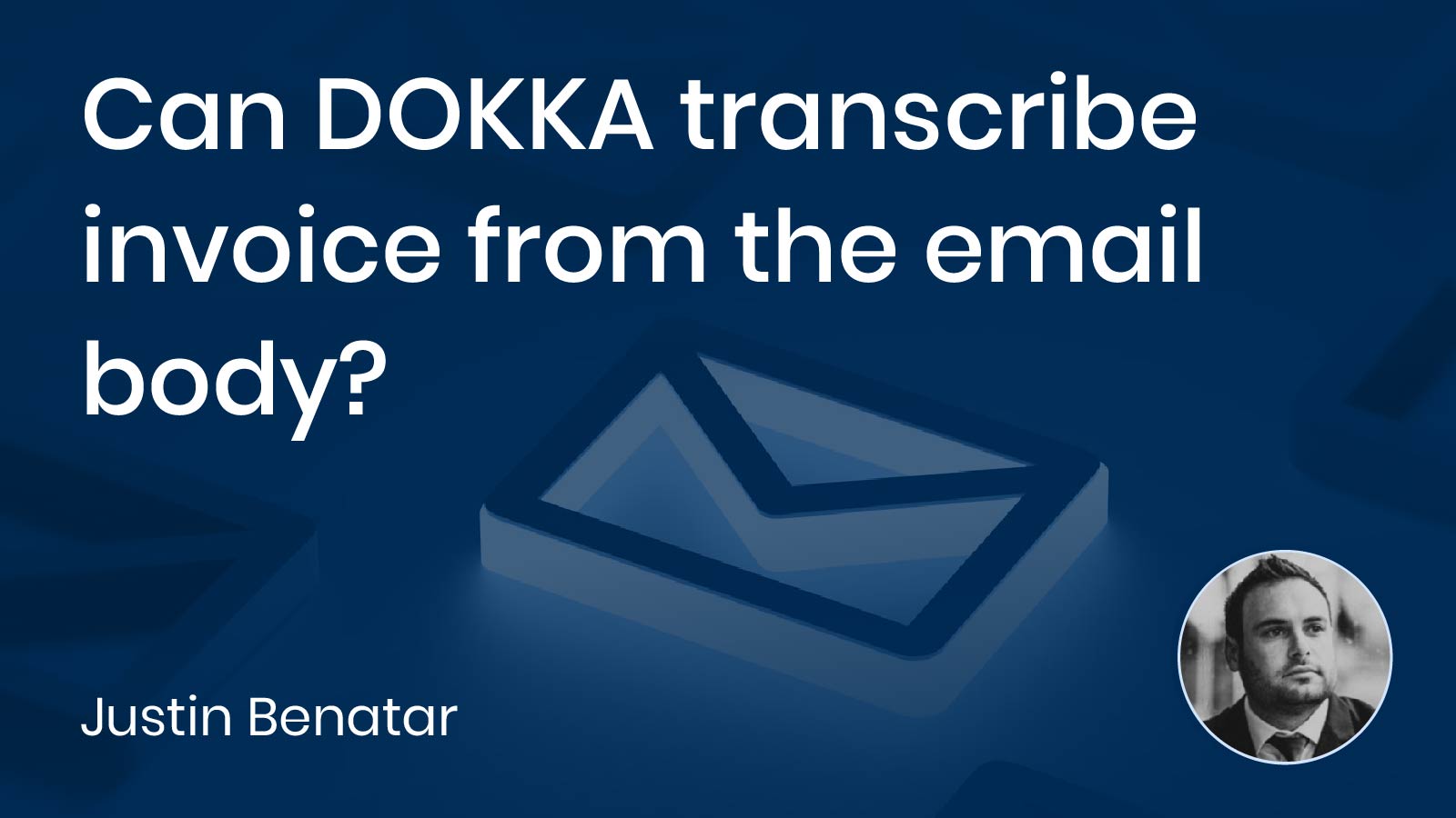 Read more about the article Can DOKKA transcribe invoice from the email body?