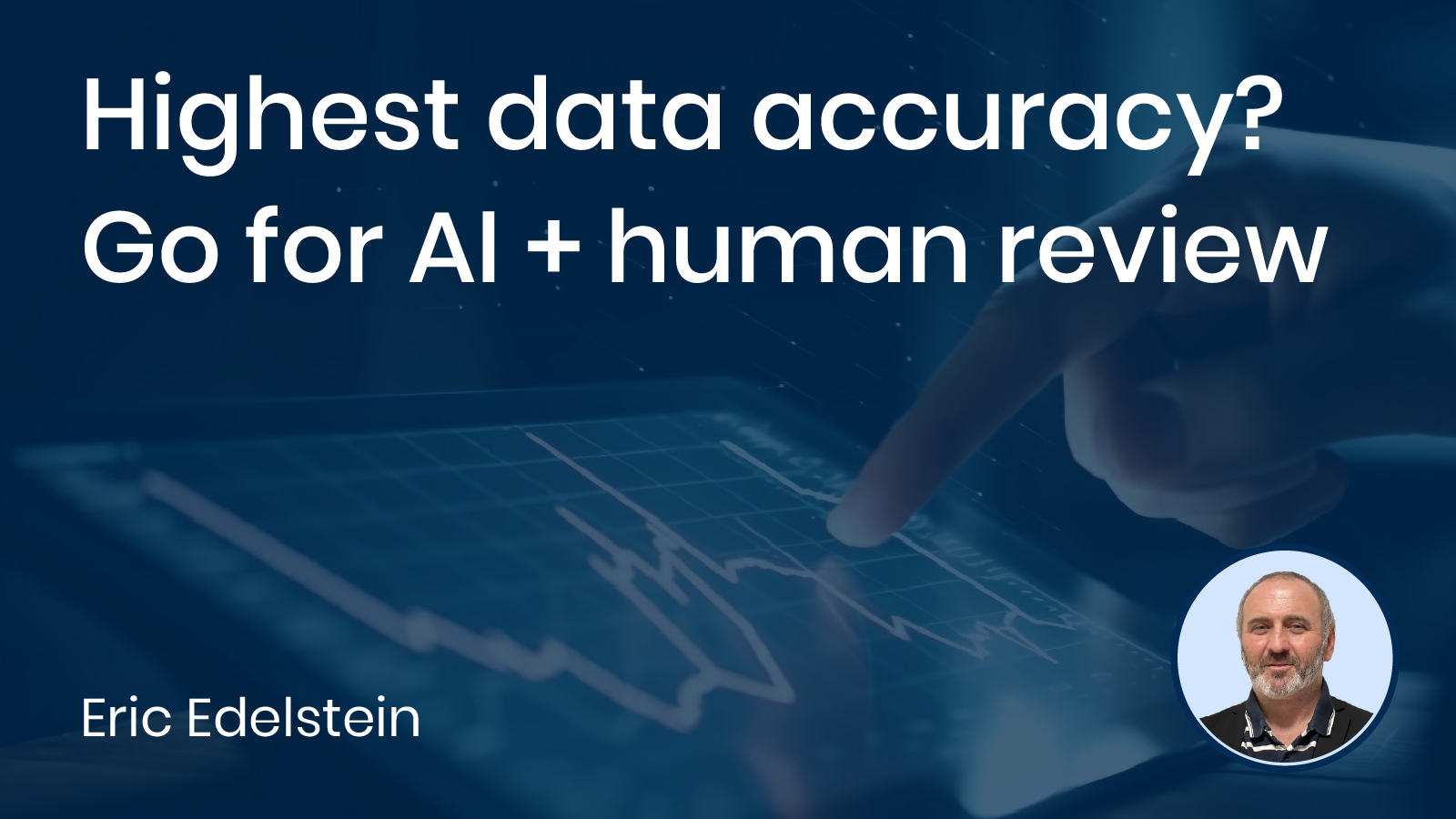 Read more about the article Highest data accuracy? Go for AI + human review