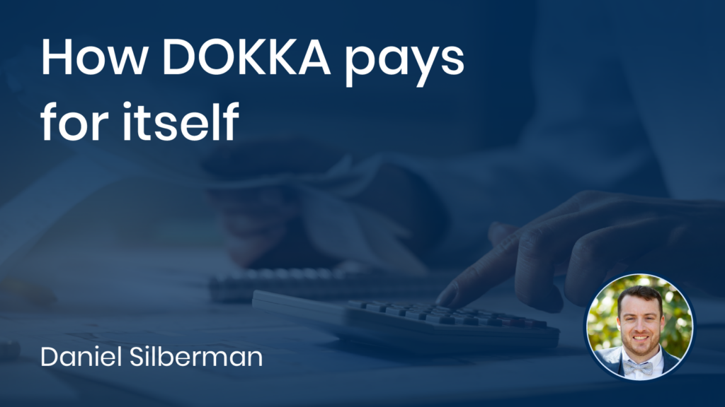 How DOKKA pays for itself