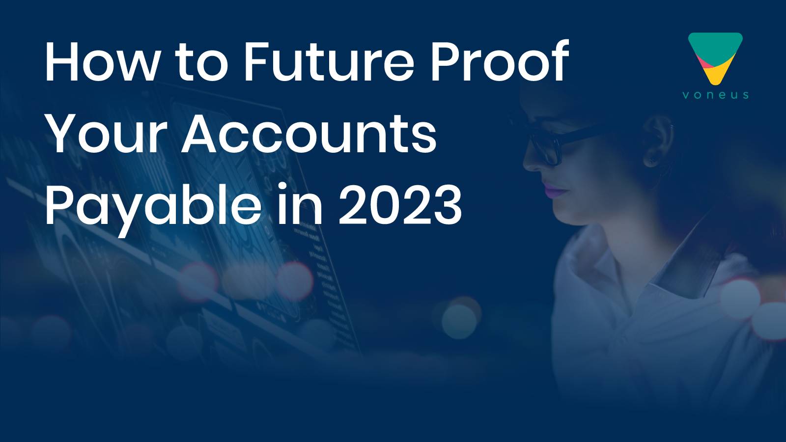 Read more about the article How To Future Proof Your Accounts Payable With DOKKA A.I. (featuring Voneus Broadband)