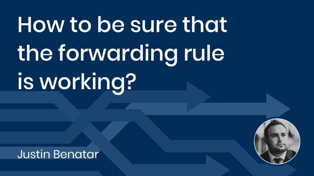 How to be sure that the forwarding rule is working?