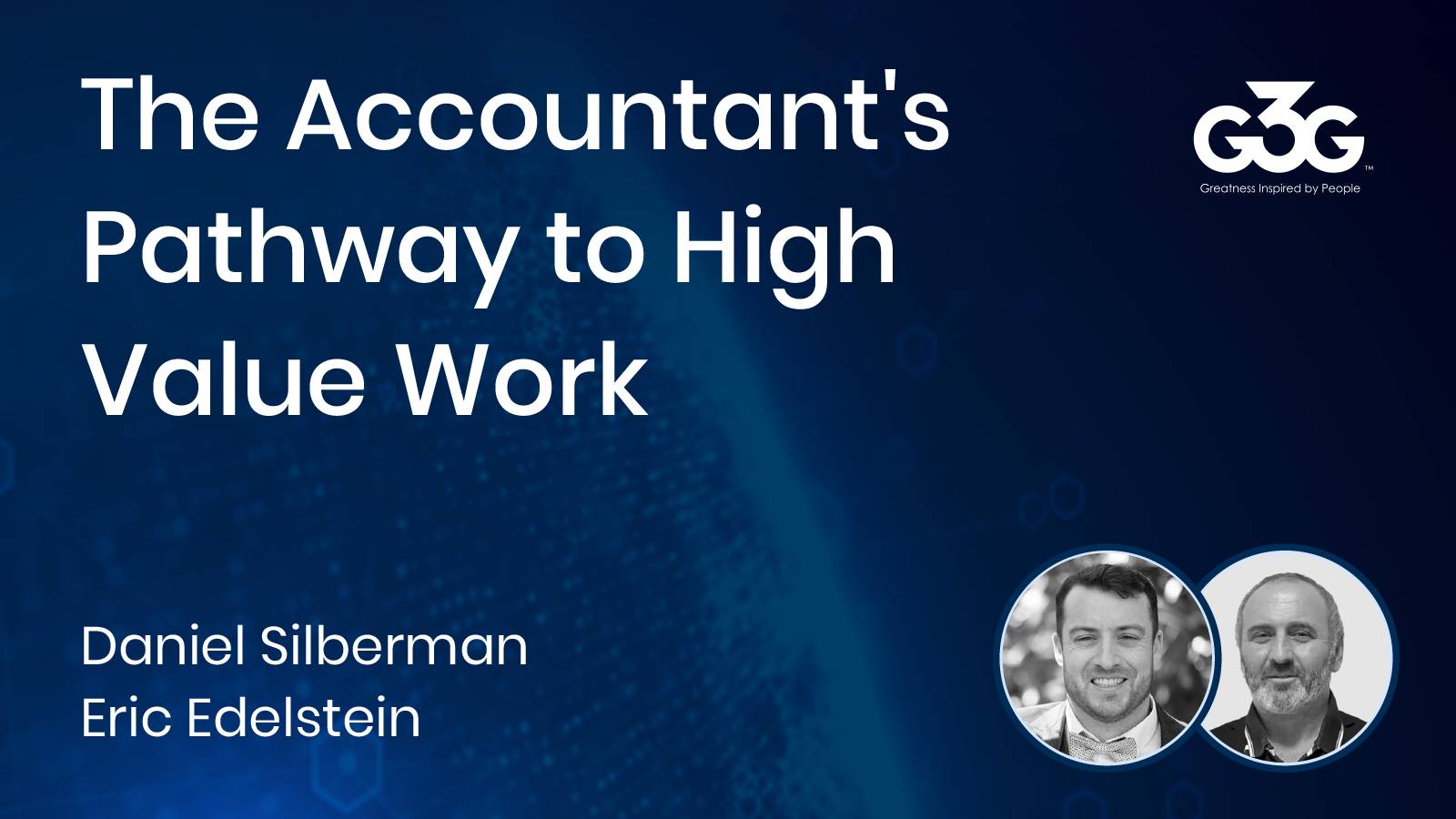 Read more about the article The Accountant’s Pathway to High Value Work [DOKKA & G3G Partner Webinar]