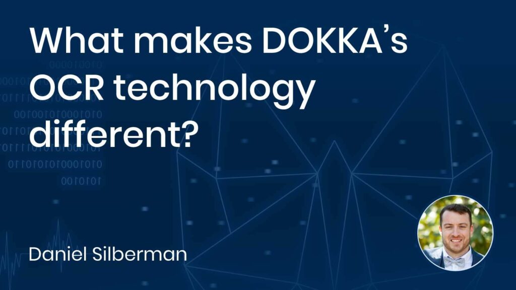 What makes DOKKA’s OCR technology different?