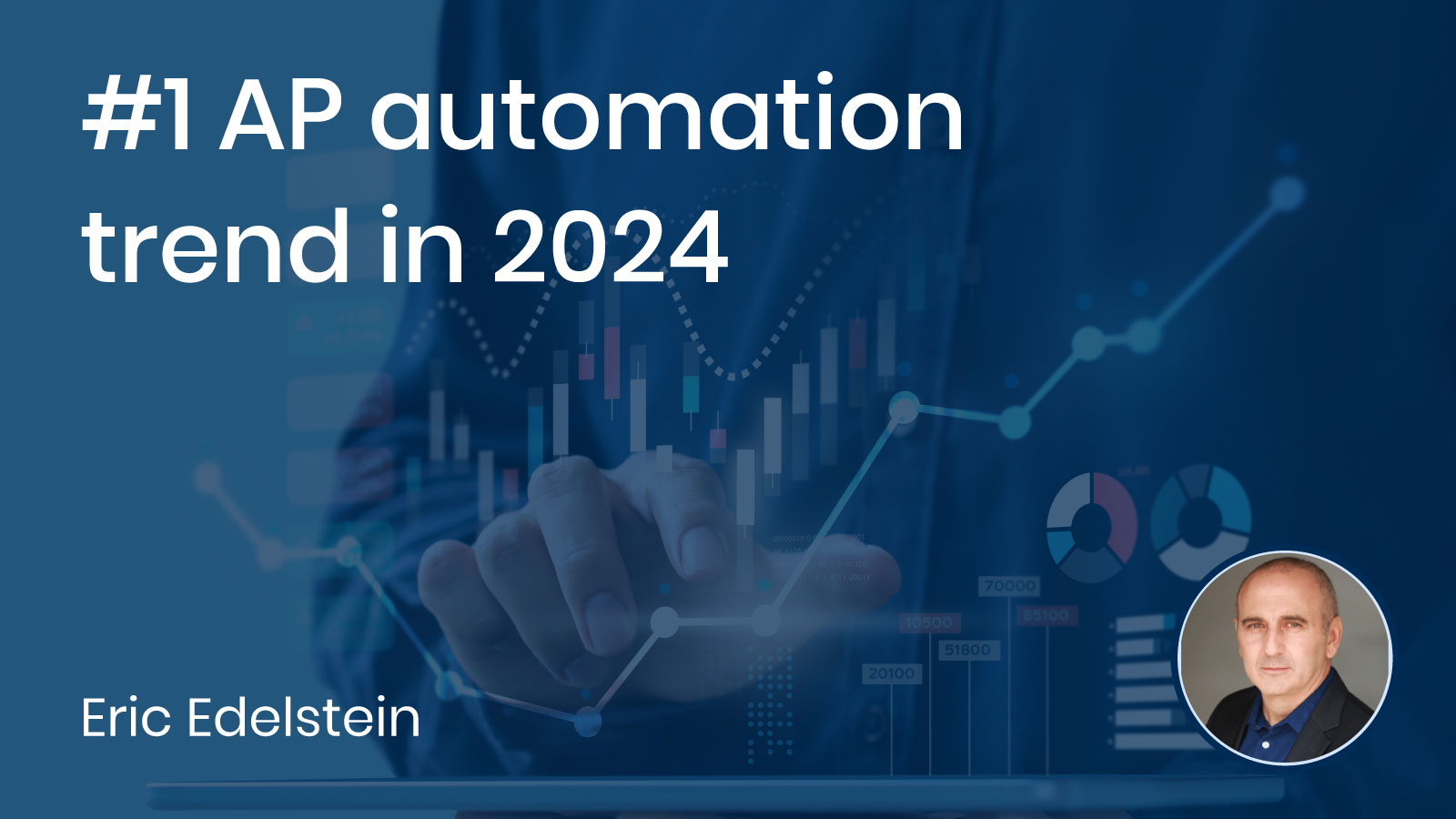Read more about the article #1 AP automation trend in 2024
