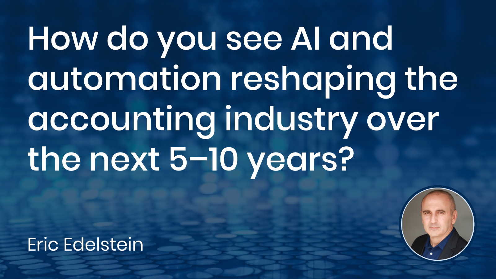 Read more about the article AI and automation reshaping the accounting industry over the next 5–10 years