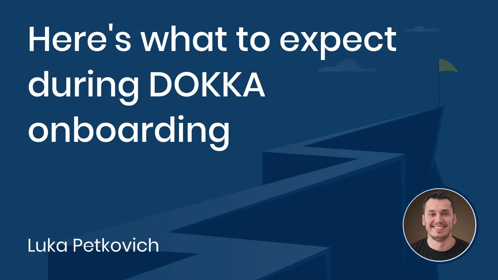 Read more about the article Here’s what to expect during DOKKA onboarding
