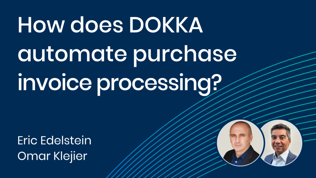 Live Q&A With DOKKA: How does DOKKA automate purchase invoice processing?