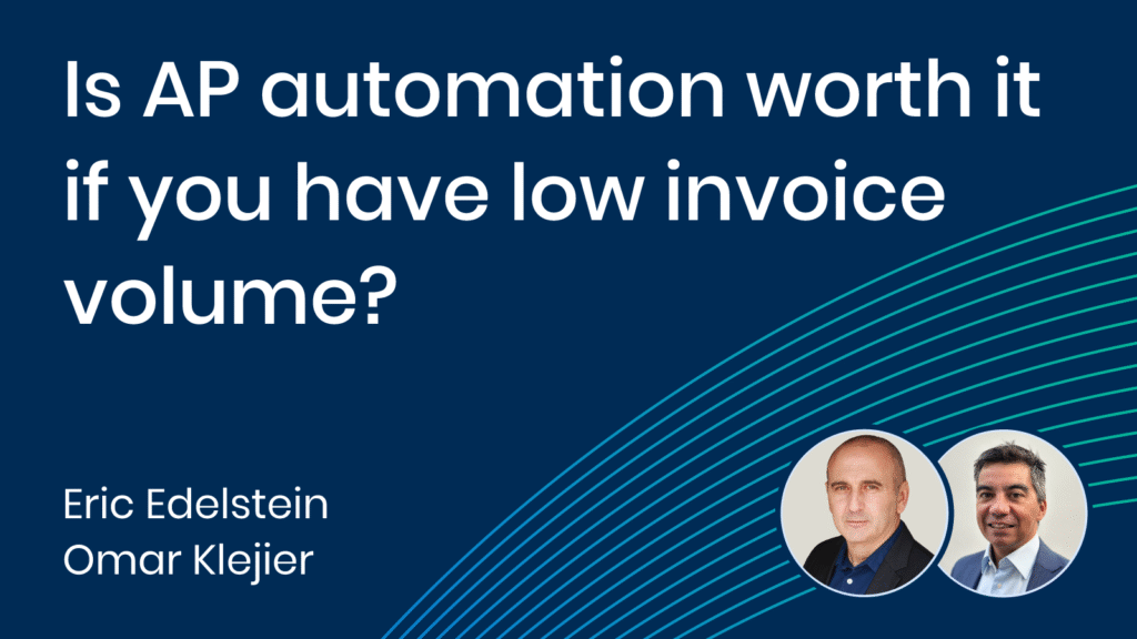 Live Q&A With DOKKA: Is AP automation worth it if you have low invoice volume?
