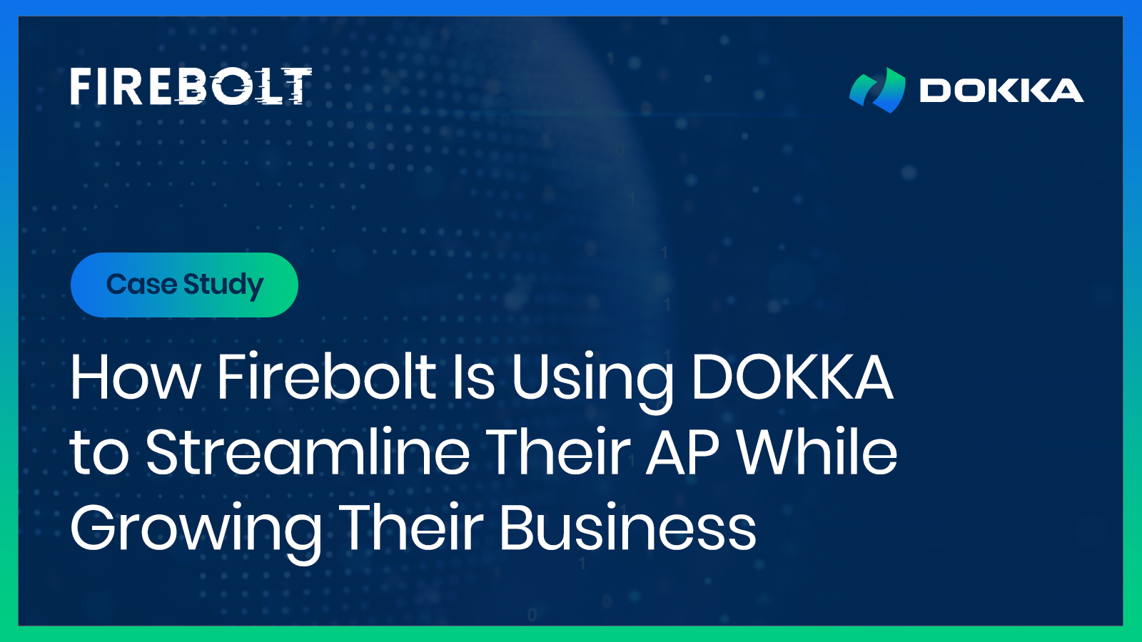 How Firebolt Is Using DOKKA with NetSuite to Automate AP