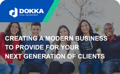 Creating a modern business to provide for your next generation of clients